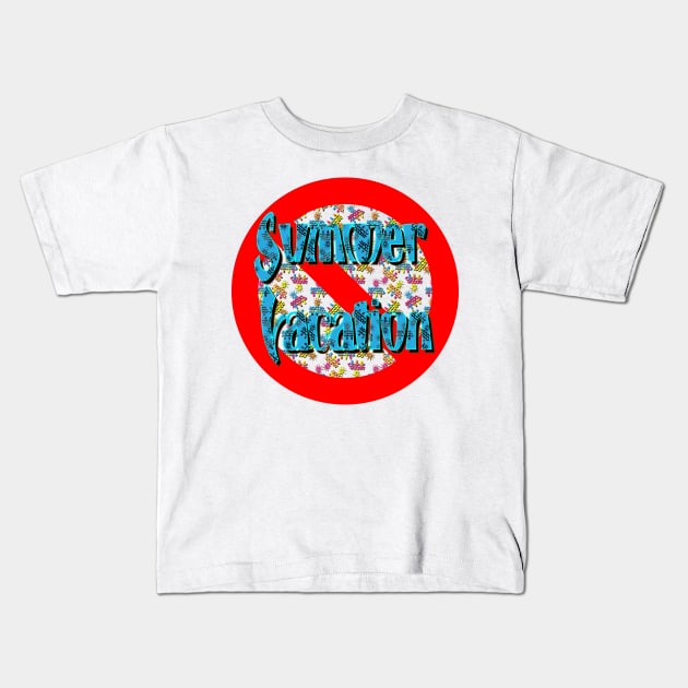 summer vacation for pessimistic people Kids T-Shirt by TaliArtiYa